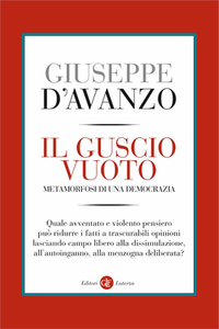 Giuseppe D'Avanzo - Il guscio vuoto. Metamorfosi di una democrazia (2012)