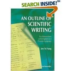 An Outline of Scientific Writing: For Researchers With English As a Foreign Language 