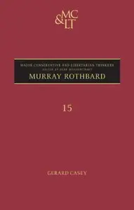 Murray Rothbard (Major Conservative & Libertarian Thinker)