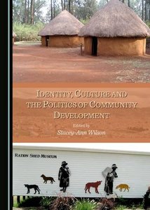 Identity, Culture and the Politics of Community Development