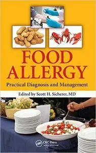 Food Allergy: Practical Diagnosis and Management (Repost)