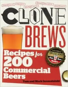 CloneBrews, 2nd Edition: Recipes for 200 Brand-Name Beers (repost)