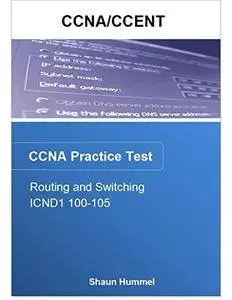 CCNA/CCENT: ICND1 100-105 Practice Test