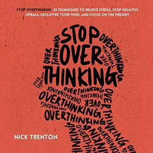 Stop Overthinking [Audiobook]