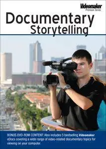Videomaker - Documentary Storytelling
