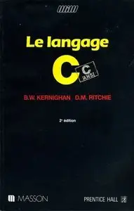 Brian W. Kernighan, Dennis M. Ritchie, "Le langage C : C ANSI"