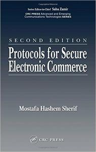 Protocols for Secure Electronic Commerce, Second Edition 2nd Edition (Repost)