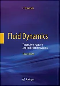 Fluid Dynamics: Theory, Computation, and Numerical Simulation (Repost)