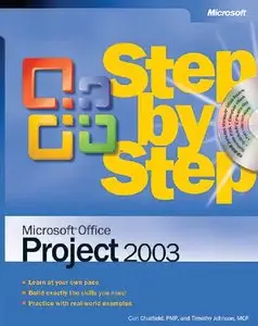 Microsoft Office Project 2003 Step by Step by Carl Chatfield