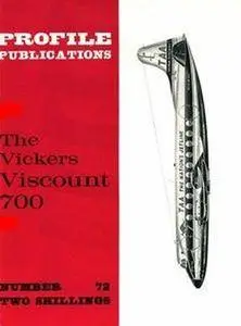 The Vickers Viscount 700 (Aircraft Profile Number 72) (Repost)