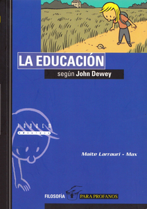 Filosofía para Profanos - La Educación según John Dewey