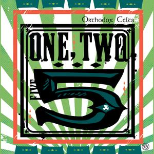 Orthodox Celts - One, Two, 5 (2007/2023) [Official Digital Download]