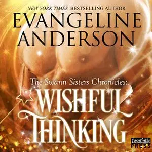 «Wishful Thinking» by Evangeline Anderson