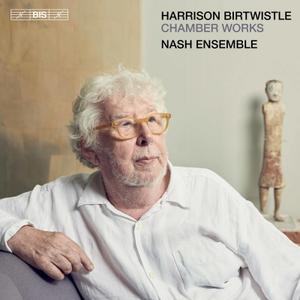 Nash Ensemble - Harrison Birtwistle - Chamber Works (2022) [Official Digital Download 24/96]