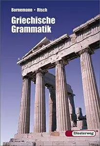 Eduard Bornemann, Ernst Risch, "Griechische Grammatik"