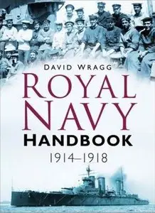 Royal Navy Handbook 1914-1918 (Repost)
