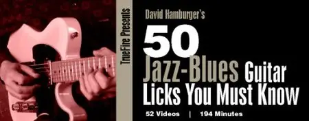 Truefire - David Hamburger's 50 Jazz-Blues Guitar Licks You Must Know