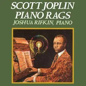 Joshua Rifkin - Scott Joplin: Piano Rags (1987)