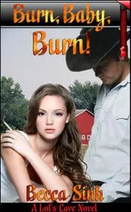 «Burn, Baby, Burn!» by Becca Sinh