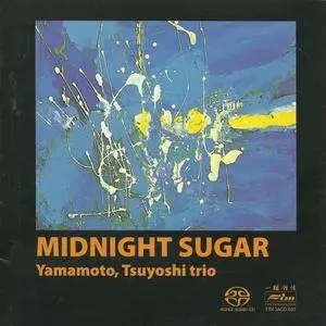 Tsuyoshi Yamamoto Trio - Midnight Sugar (1974/2004) [SACD ISO+Hires FLAC]