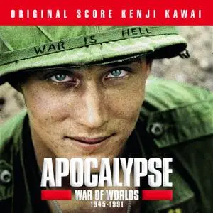 Kenji Kawai - Apocalypse War of Worlds 1945 - 1991 (2019)
