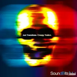 Soundbits - Just Transitions – Creepy Trailers (WAV)