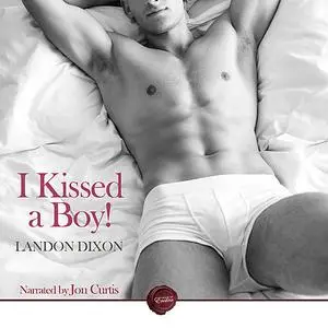 «I Kissed a Boy» by Landon Dixon