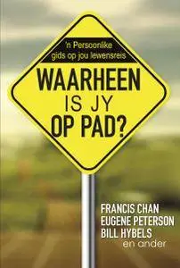 Waarheen is jy op pad? (eBoek)