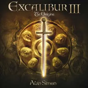 Alan Simon - Excalibur III: The Origins (2012/2018/2021) [Official Digital Download 24/48]