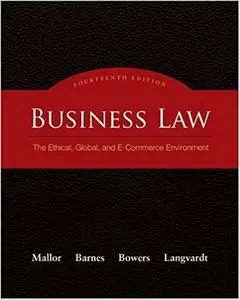 Business Law: The Ethical, Global, and E-Commerce Environment (14th Edition)