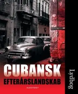 «Cubansk efterårslandskab» by Leonardo Padura