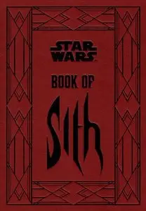 Book of Sith - Secrets from the Dark Side (2012) (Chronicle Books)