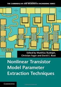 Nonlinear Transistor Model Parameter Extraction Techniques (repost)