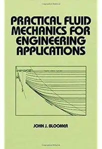 Practical Fluid Mechanics for Engineering Applications