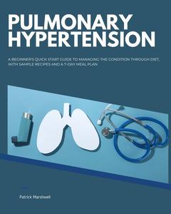 «Pulmonary Hypertension» by Patrick Marshwell