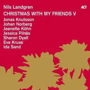 Nils Landgren - Christmas with My Friends V (2016)