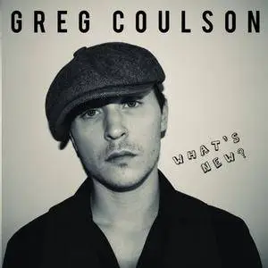 Greg Coulson - What's New? (2018)