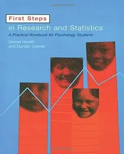 First Steps In Research and Statistics: A Practical Workbook for Psychology Students
