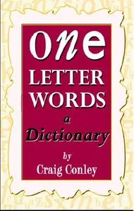 Craig Conley, «One-Letter Words. A Dictionary»