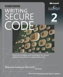 Writing Secure Code: Practical Strategies and Proven Techniques for Building Secure Applications in a Networked World (Repost)