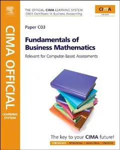 CIMA Official Learning System Fundamentals of Business Maths (Repost)