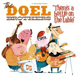 The Doel Brothers - There’s A Bottle On The Table (2019/2020)