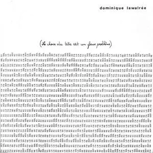 Dominique Lawalree - Le Choix Du Titre Est Un Faux Probleme (1977) {LP WLS003) (Released on VINYL but not CD)