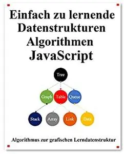 Einfach zu lernende Datenstrukturen und Algorithmen Javascript