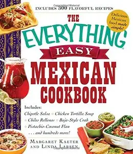 The Everything Easy Mexican Cookbook