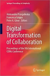 Digital Transformation of Collaboration: Proceedings of the 9th International COINs Conference