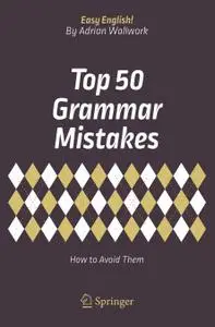 Top 50 Grammar Mistakes: How to Avoid Them
