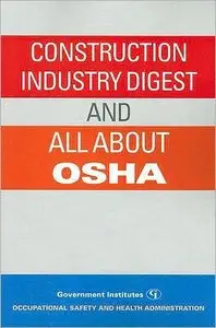 Construction Industry Digest: and All About OSHA (repost)