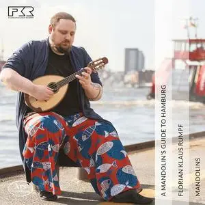 Florian Klaus Rumpf - A Mandolin's Guide to Hamburg (2022)