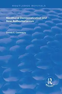 Neoliberal Democratization and New Authoritarianism